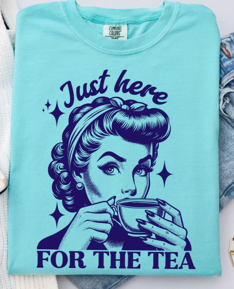 Just Here For The Tea, TShirt