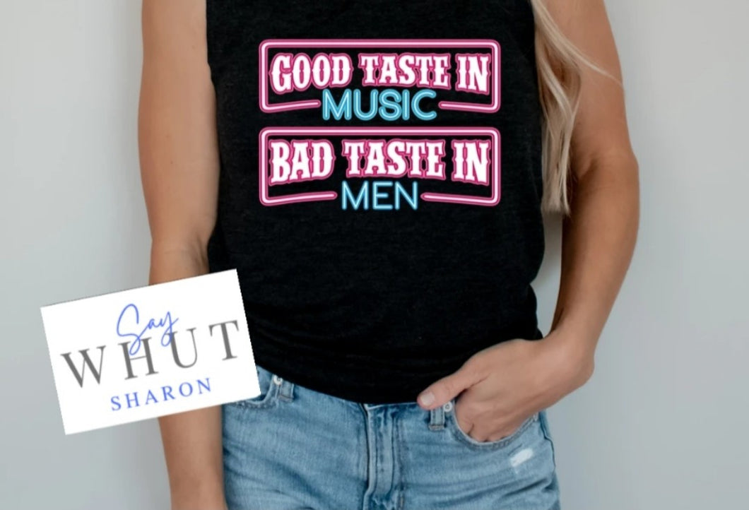 Good Taste In Music, Bad Taste In Men